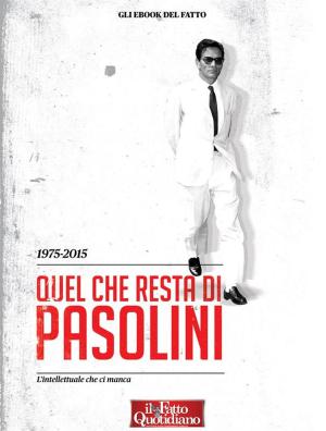 Book cover of 1975-2015. Quel che resta di Pasolini