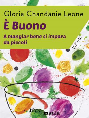 Cover of the book È buono by Silvia Cossio