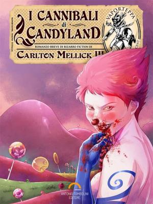 Book cover of I Cannibali di Candyland