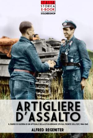 Cover of the book Artigliere d'assalto by Riccardo Affinati