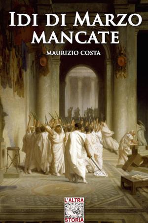 Cover of the book IDI di Marzo Mancate by TP Hogan