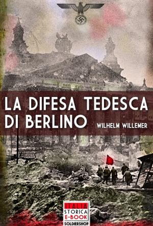 Book cover of La difesa tedesca di Berlino