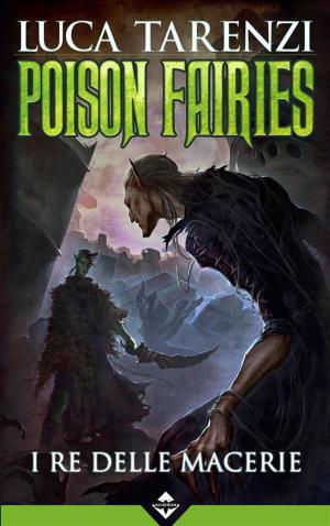Cover of Poison Fairies II - I Re delle Macerie