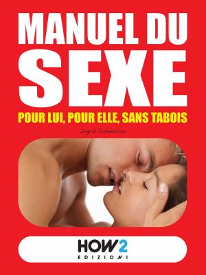 bigCover of the book MANUEL DU SEXE: pour Lui, pour Elle, sans tabois by 