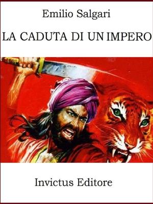 Cover of the book La caduta di un impero by A. Manzoni