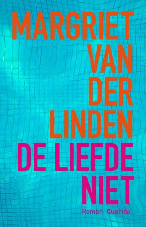 Cover of the book De liefde niet by Zeynep Gülin De Vincentiis
