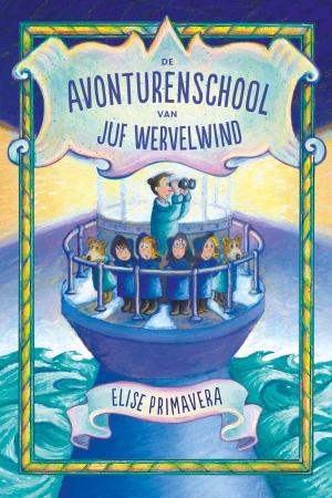 Book cover of De avonturenschool van juf Wervelwind