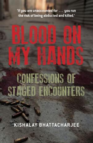 bigCover of the book Blood on My Hands: Confessions of Staged Encounters by 