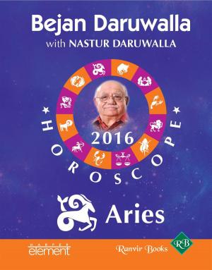 Cover of the book Your Complete Forecast 2016 Horoscope: Aries by Surender Mohan Pathak