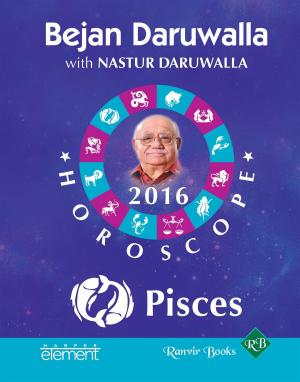 Cover of the book Your Complete Forecast 2016 Horoscope: Pisces by Ashutosh
