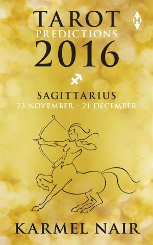 Cover of the book Tarot Predictions 2016: Sagittarius by Bejan Daruwalla