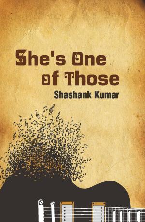 Cover of the book She’s One of Those by Mridu Shailaj-Thanki, Juhee Prabha Rathor, Vandana Shailaj-Thanki