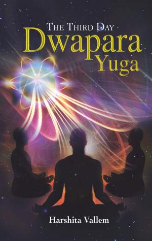 Cover of the book The Third Day-Dwapara Yuga by Hrishikesh Joshi