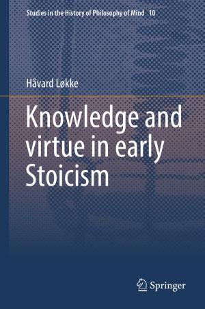 Cover of the book Knowledge and virtue in early Stoicism by Gary Cohen, Sébastien Pernet