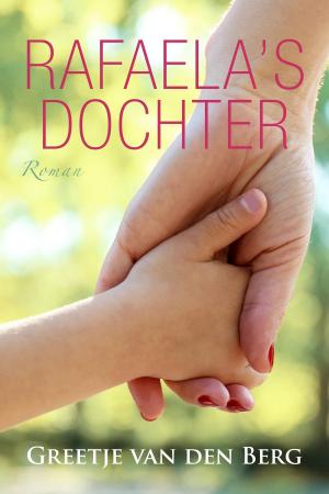 Cover of the book Rafaela's dochter by Julia Burgers-Drost