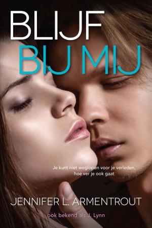 Cover of the book Blijf bij mij by Annemiek Schrijver, Hein Stufkens