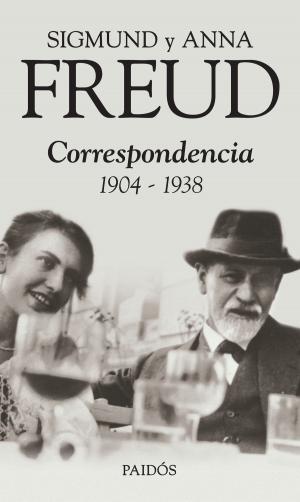 Book cover of Sigmund y Anna Freud. Correspondencia 1904-1938
