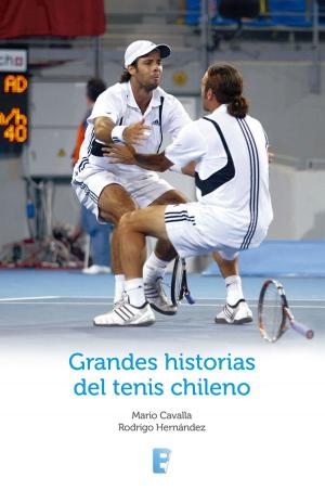 Cover of the book Grandes Historias Del Tenis Chileno by Carlos Huneeus