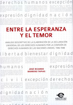 Cover of the book Entre la esperanza y el temor by Juan Felipe, Robledo