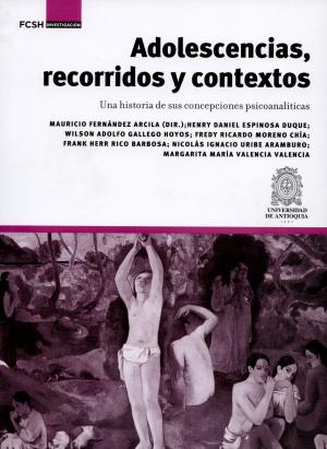 Cover of the book Adolescencias, recorridos y contextos by Jorge Alberto Naranjo