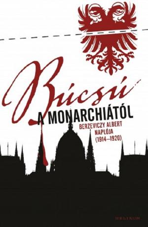 Cover of the book Búcsú a Monarchiától by Márai Sándor