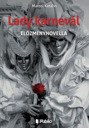 Cover of the book Lady karnevál by Klotz János