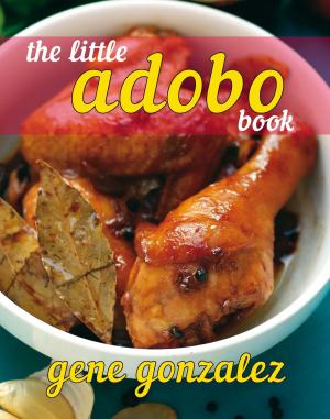 Cover of the book The Little Adobo Book by Jose Dalisay Jr., Josef Yap