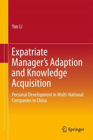 Cover of the book Expatriate Manager’s Adaption and Knowledge Acquisition by Sho Sugiura