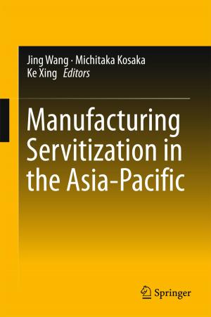 Cover of the book Manufacturing Servitization in the Asia-Pacific by 