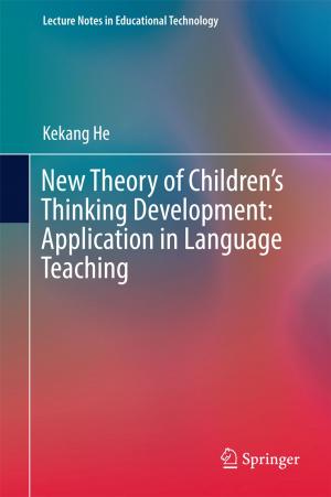 Cover of the book New Theory of Children’s Thinking Development: Application in Language Teaching by Tingrui Gong, Tingzhen Ming, Chong Peng, Zhengtong Li
