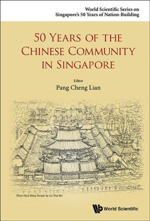 Cover of the book 50 Years of the Chinese Community in Singapore by Victor Kuete, Thomas Efferth