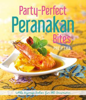 Cover of the book Party-Perfect Peranankan Bites by Kevin Shepherdson, William Hioe, Lyn Boxall