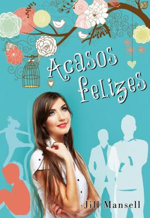 Book cover of Acasos Felizes
