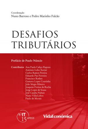 Cover of the book Desafios Tributários by Miguel Miranda, Ana Rebelo Sousa, Márcia Passos