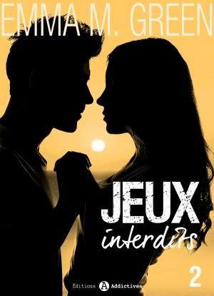 Cover of the book Jeux interdits - Vol. 2 by Emma M. Green