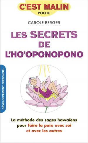 Cover of the book Les secrets de l'ho'oponopono, c'est malin by Michel Droulhiole