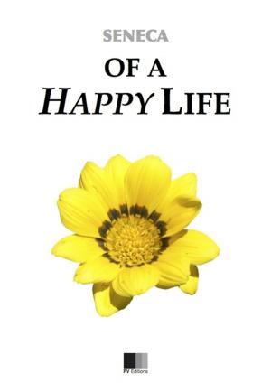Cover of the book Of a Happy Life by Rebecca Onix