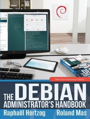 Cover of the book The Debian Administrator's Handbook by 湯秉翰