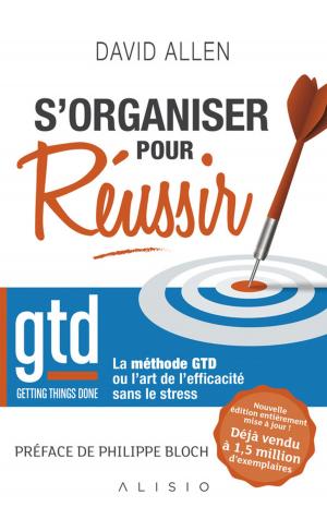 Cover of the book S'organiser pour réussir by Dominique Lormier