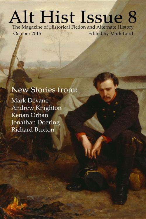 Cover of the book Alt Hist Issue 8 by Mark Lord, Alt Hist Press