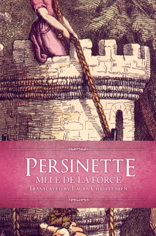 Cover of the book Persinette by Charlotte-Rose de Caumont La Force, Laura Christensen, Brothers Grimm, littletranslator Press