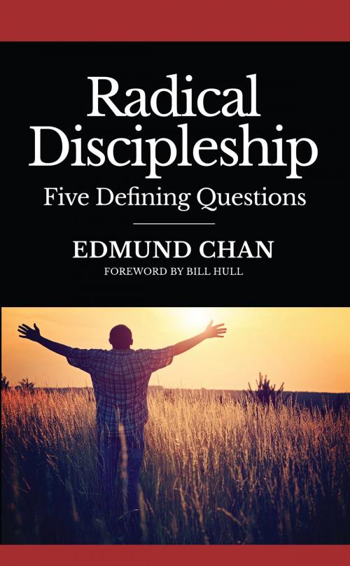 Cover of the book Radical Discipleship by Edmund Chan, Covenant Evangelical Free Church