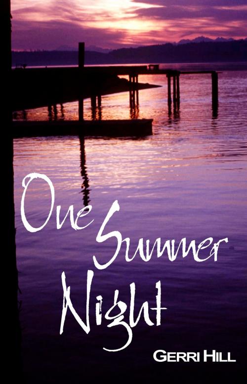 Cover of the book One Summer Night by Gerri Hill, Bella Books