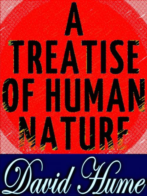 Cover of the book A Treatise of Human Nature by David Hume, Editions Artisan Devereaux LLC