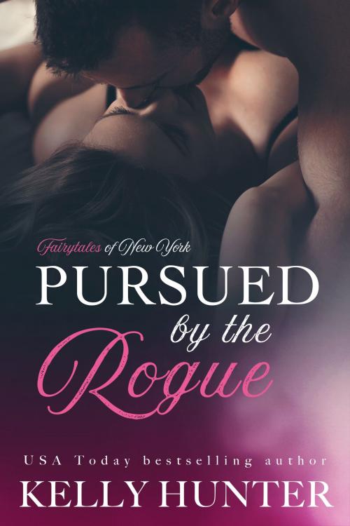 Cover of the book Pursued by the Rogue by Kelly Hunter, Tule Publishing Group, LLC