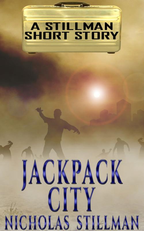 Cover of the book Jackpack City by Nicholas Stillman, Stillman Sci-Fi