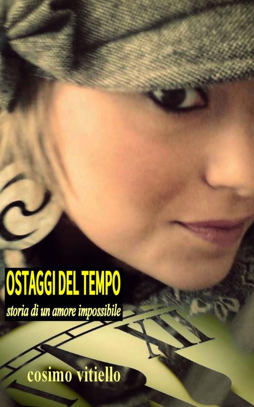 Cover of the book Ostaggi del tempo by Cosimo Vitiello, MiCla Libri