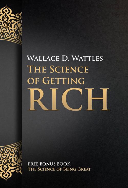 Cover of the book The Science of Getting Rich by Wallace D. Wattles, MDavis