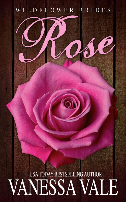 Cover of the book Rose by Vanessa Vale, Bridger Media