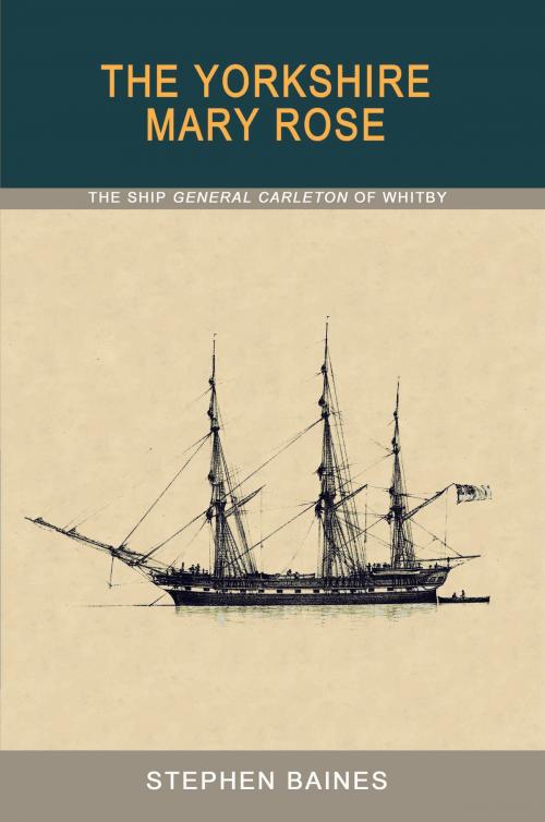 Cover of the book The Yorkshire Mary Rose by Stephen Baines, Blackthorn Press